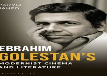 کتابی تازه درباره ابراهیم گلستان؛ پیوند ادبیات مدرن و سینمای موج نو ایران در یک پژوهش انگلیسی